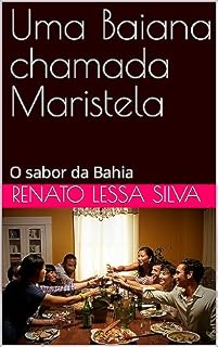 Livro Uma Baiana chamada Maristela: O sabor da Bahia