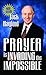 Prayer Invading Impossible