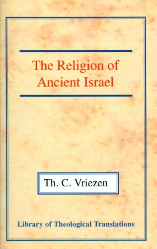 The Religion of Ancient Israel (Library of Theological Translations)