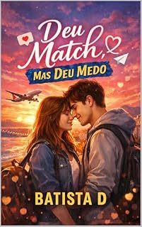 Livro Deu Match, Mas Deu Medo