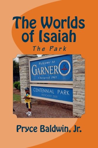 The Worlds of Isaiah: The Park (Volume 3)