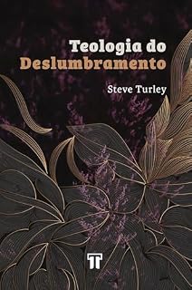 Livro Teologia do Deslumbramento