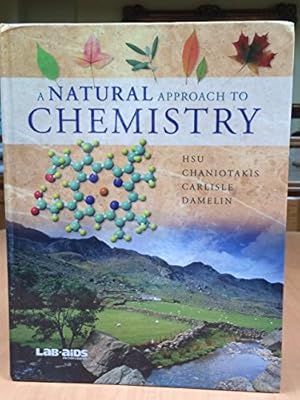 A Natural Approach to Chemistry, Student Textbook