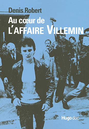 AU COEUR DE AFFAIRE VILLEMIN (French Edition) by Denis Robert