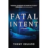 Fatal Intent (1) (The Kate Downey Medical Mystery Series)