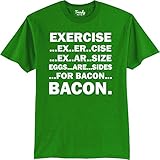 Exercise Eggs Are Sides For Bacon Funny T-Shirt