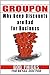 Groupon: You Can't Afford It--Why Deep Discounts are Bad for Business and What to do Instead - Book by Bob Phibbs