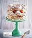 Layered Desserts: More than 65 tiered treats, from tiramisu and pavlova to layer cakes and sweet pies