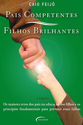 Pais Competentes, Filhos Brilhantes (Em Portuguese do Brasil)