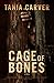 Cage of Bones: A Novel