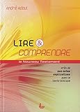 Lire & comprendre : le Nouveau Testament by