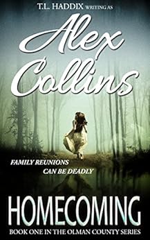 Homecoming (Olman County Book 1) by [Collins, Alex, Haddix, T.L.]