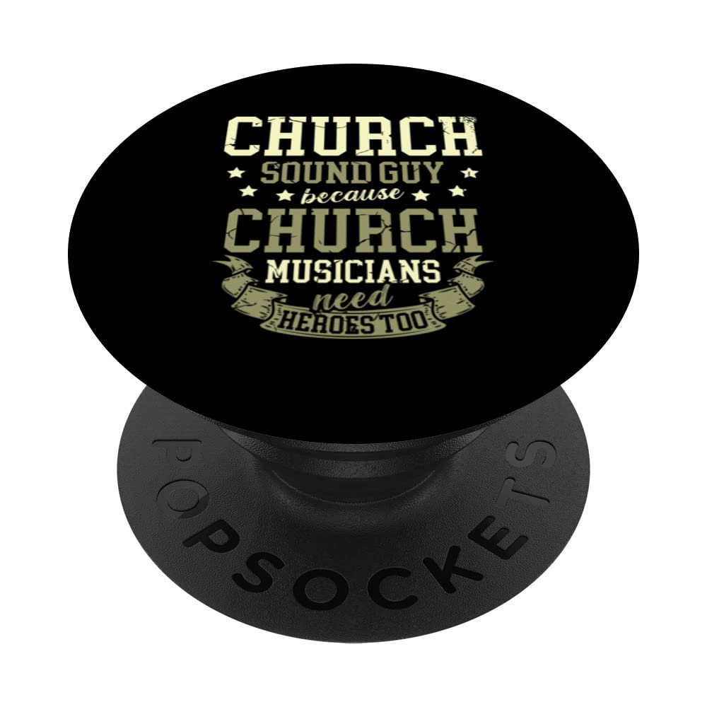 Church sound guy because church musicians need hereos too PopSockets Swappable PopGrip