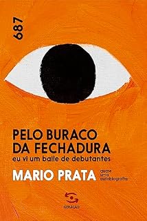 Livro Pelo buraco da fechadura eu vi um baile de debutantes