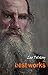 Leo Tolstoy: The Best Works by Leo Tolstoy