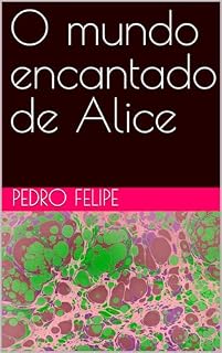 Livro O mundo encantado de Alice