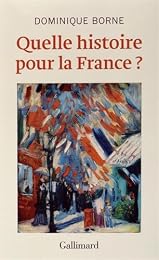 Quelle histoire pour la France ?