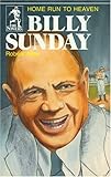 Billy Sunday, Home Run to Heaven (Sowers) by 