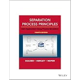 Separation Process Principles: With Applications Using Process Simulators