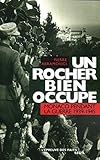 Un rocher bien occupé : Monaco pendant la guerre 1939-1945 by 