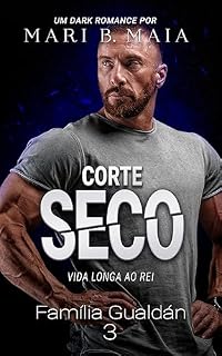 Livro Corte Seco: (Família Gualdán Livro 3)