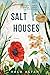 Salt Houses by Hala Alyan