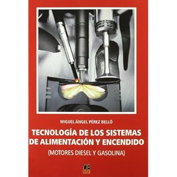 Tecnologia de los sistemas de alimentacion y encendido Tecnologia de los sistemas de alimentacion y encendido