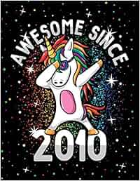 Unicorn Journal Awesome Since 2010 Activity Notebook: For Kids Girls: Mixed Diary Pages With ...