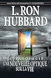 Scientology: A New Slant on Life (French) (French Edition) by