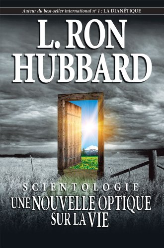 Scientology: A New Slant on Life (French) (French Edition) by L. Ron Hubbard