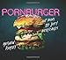 PornBurger: Hot Buns and Juicy Beefcakes