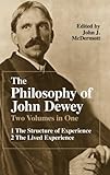 The Philosophy of John Dewey (2 Volumes in 1)