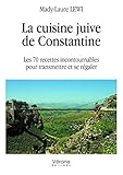 La cuisine juive de Constantine (VE.VERONE) (French Edition) by