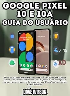 Livro Google Pixel 10 e 10a Guia do usuário