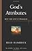 God's Attributes: Rest for Life's Struggles (Gospel for Real Life) by Brad C Hambrick