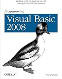 Programming Visual Basic 2008: Build .NET 3.5 Applications with Microsoft's RAD Tool for Business