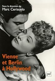 Vienne et Berlin à Hollywood