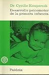 Desarrollo psicomotor de la primera infancia