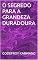 Livro O SEGREDO PARA A GRANDEZA DURADOURA