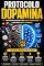 Livro protocolo dopamina: O Método para Recuperar o Foco, Vencer a Procrastinação e Criar Hábitos de Alta Performance.