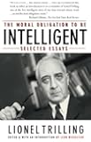 The Moral Obligation to Be Intelligent: Selected Essays