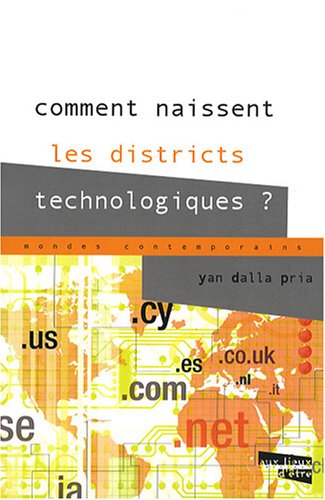 Comment naissent les districts technologiques ?