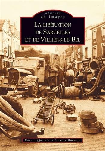 La  Libération de Sarcelles et de Villiers-le-Bel
