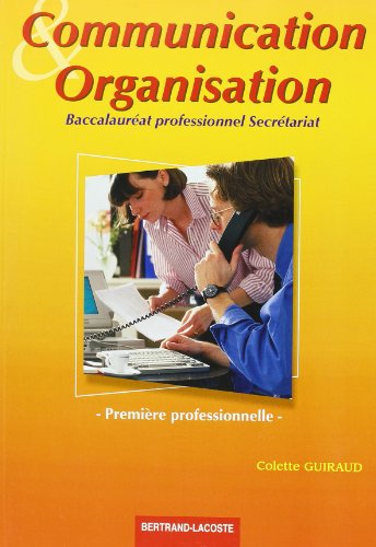 Communication et organisation, première professionnelle