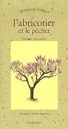 L' abricotier et le pêcher