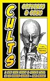 Cults, Copycats, and Cons: A Graphic Novel by an Escaped Breeder and Spiritual Slave by Lola Liberta, Zio Zingaro