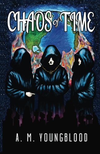 The chaos of time: book one of the science fiction series chronic…