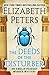 The Deeds of the Disturber (The Amelia Peabody Murder Mysteries Book 5) by Elizabeth Peters