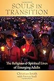 Souls in Transition: The Religious and Spiritual Lives of Emerging Adults