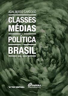 Livro Classes médias e política no Brasil : 1922-2016